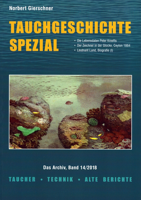 Tauchgeschichte Spezial, 14/2018 - Taucher, Technik und alte Berichte