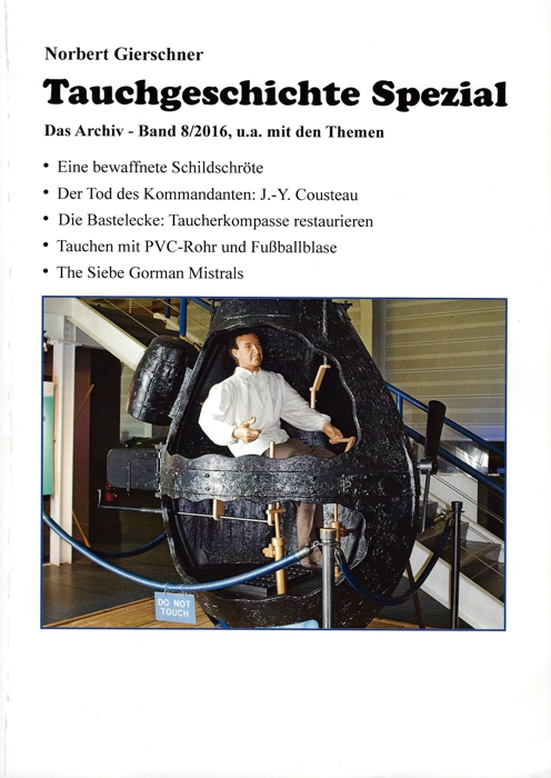 Tauchgeschichte Spezial, 08/2016 - Taucher, Technik und alte Berichte