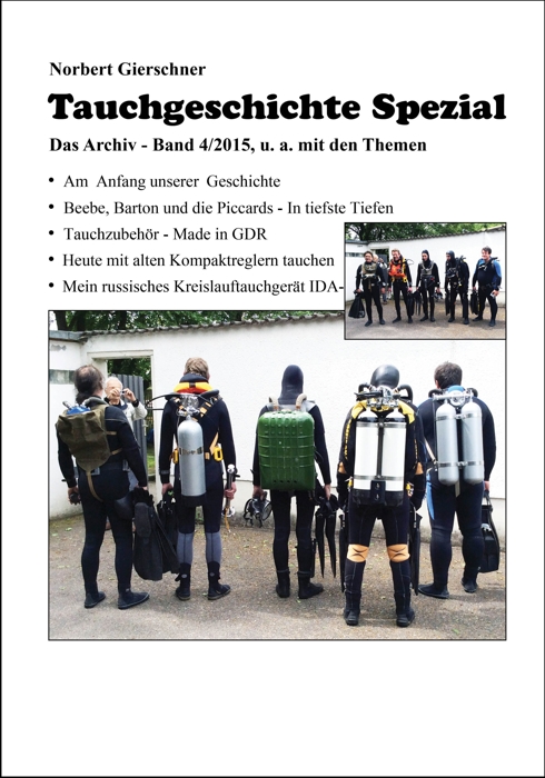 Tauchgeschichte Spezial, 04/2015 - Taucher, Technik und alte Berichte